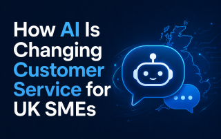How AI Is Changing Customer Service for UK SMEs